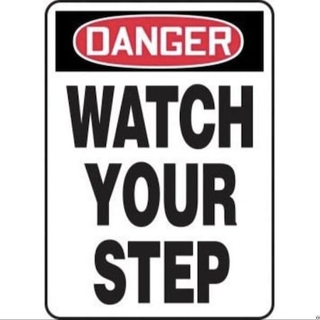 Accuform OSHA DANGER Safety Sign WATCH YOUR MSTF100XL MSTF100XL
